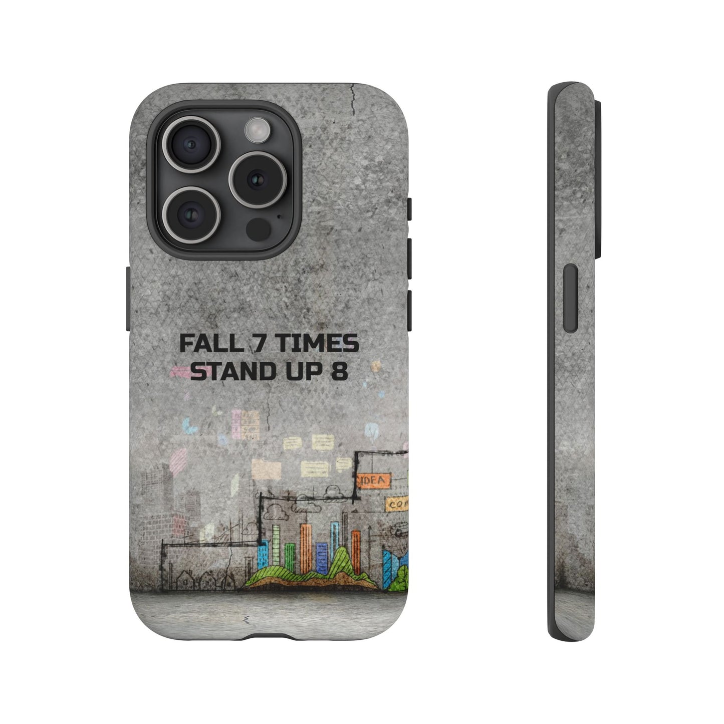 Fall 7 Times, Stand Up 8: motiverende case voor iPhone-, Galaxy- en Pixel-telefoons