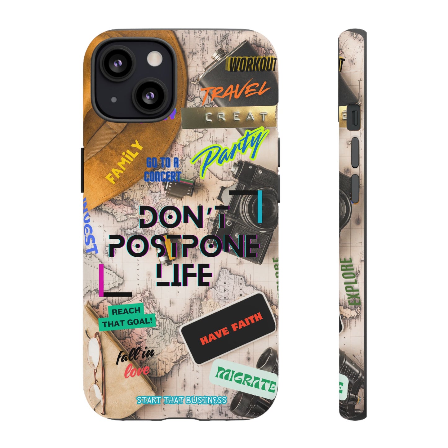 Don't Postpone Life: Motivational phone case for iPhone, Samsung Galaxy and Google Pixel devices