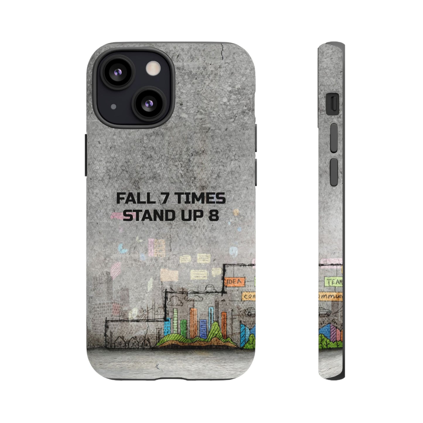 Fall 7 Times, Stand Up 8: motiverende case voor iPhone-, Galaxy- en Pixel-telefoons