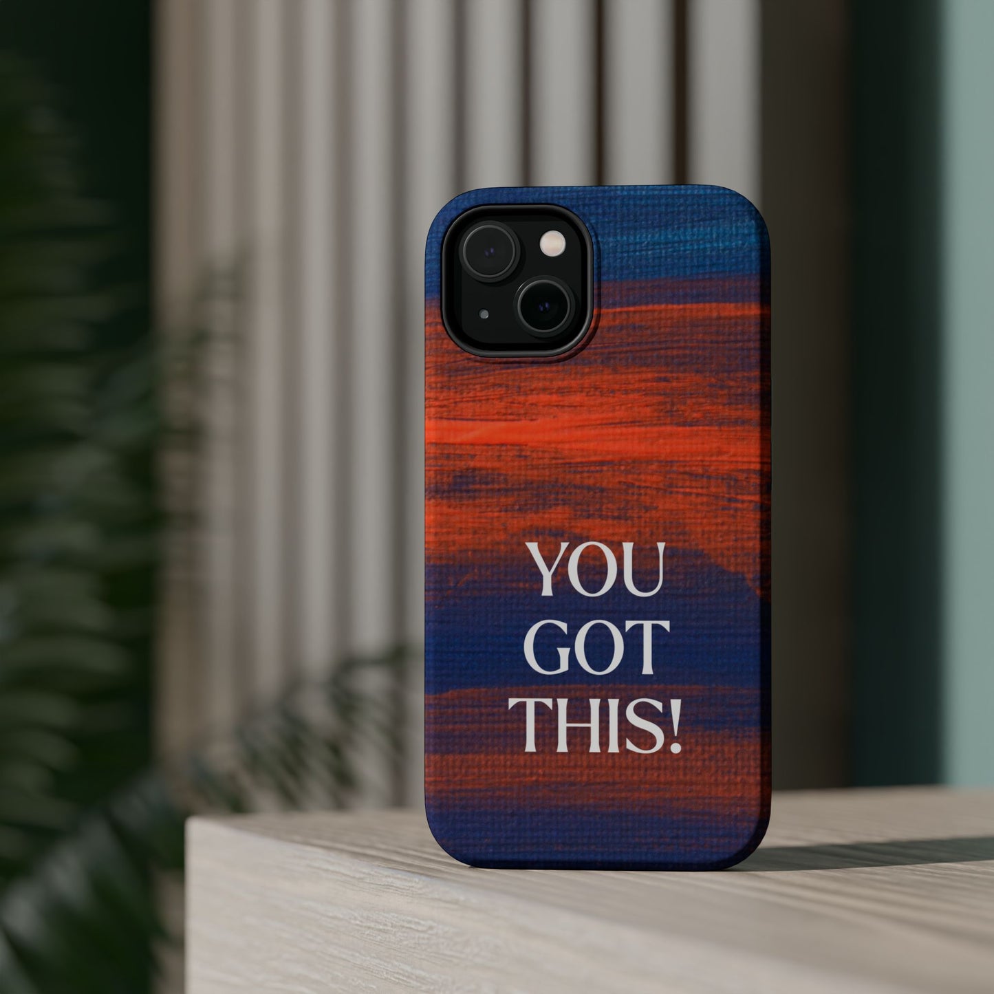You Got This! (MagSafe version): Inspiring Case for iPhone