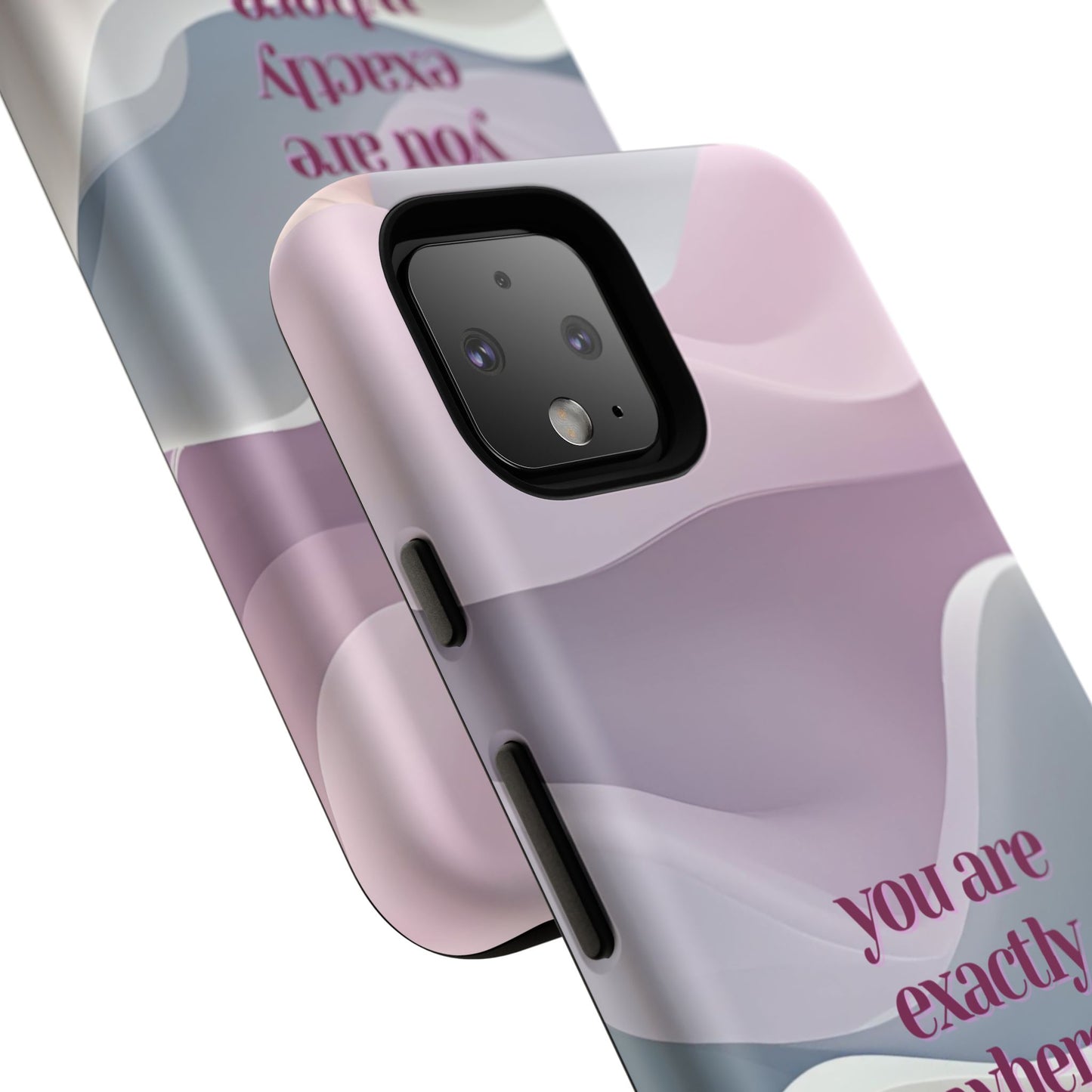You are exactly where you need to be: Tough Case for iPhone, Samsung Galaxy and Google Pixel