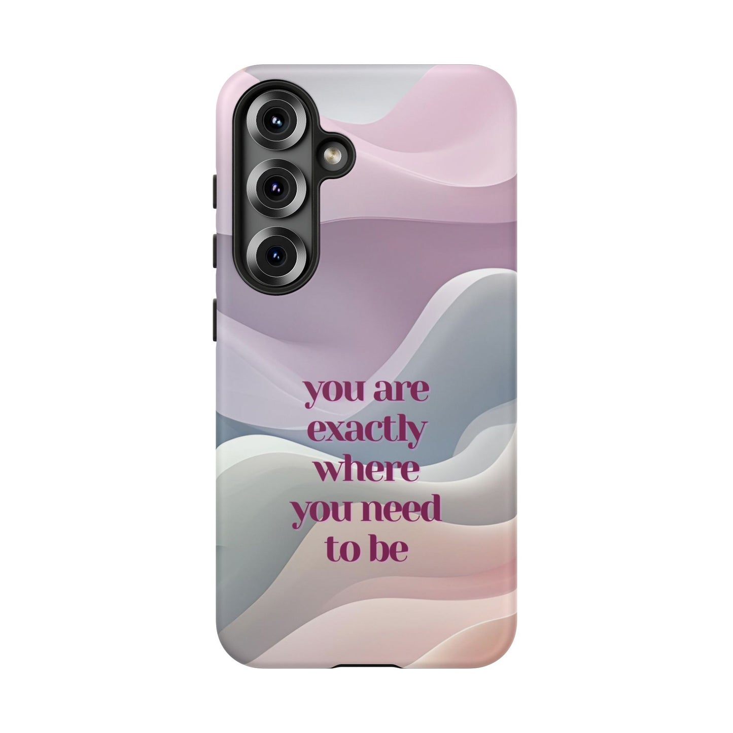 You are exactly where you need to be: Tough Case for iPhone, Samsung Galaxy and Google Pixel