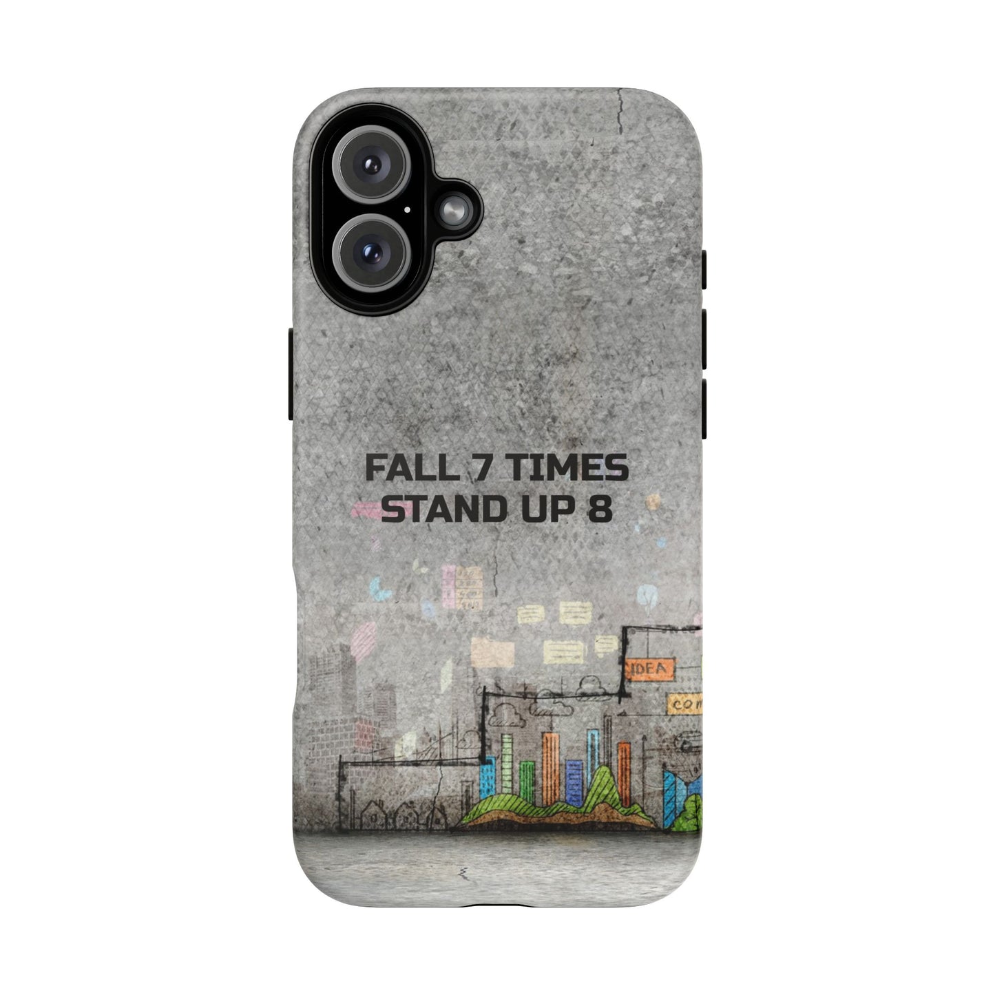 Fall 7 Times, Stand Up 8: motiverende case voor iPhone-, Galaxy- en Pixel-telefoons