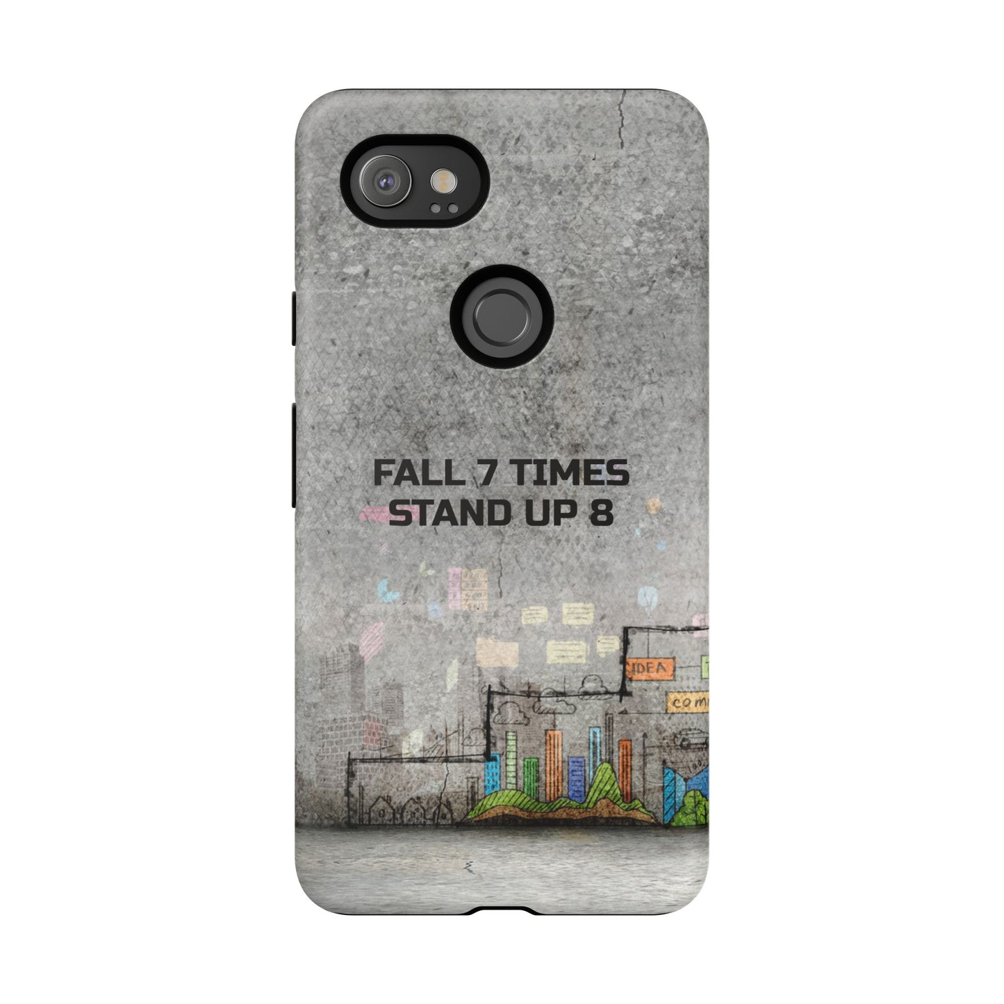 Fall 7 Times, Stand Up 8: motiverende case voor iPhone-, Galaxy- en Pixel-telefoons