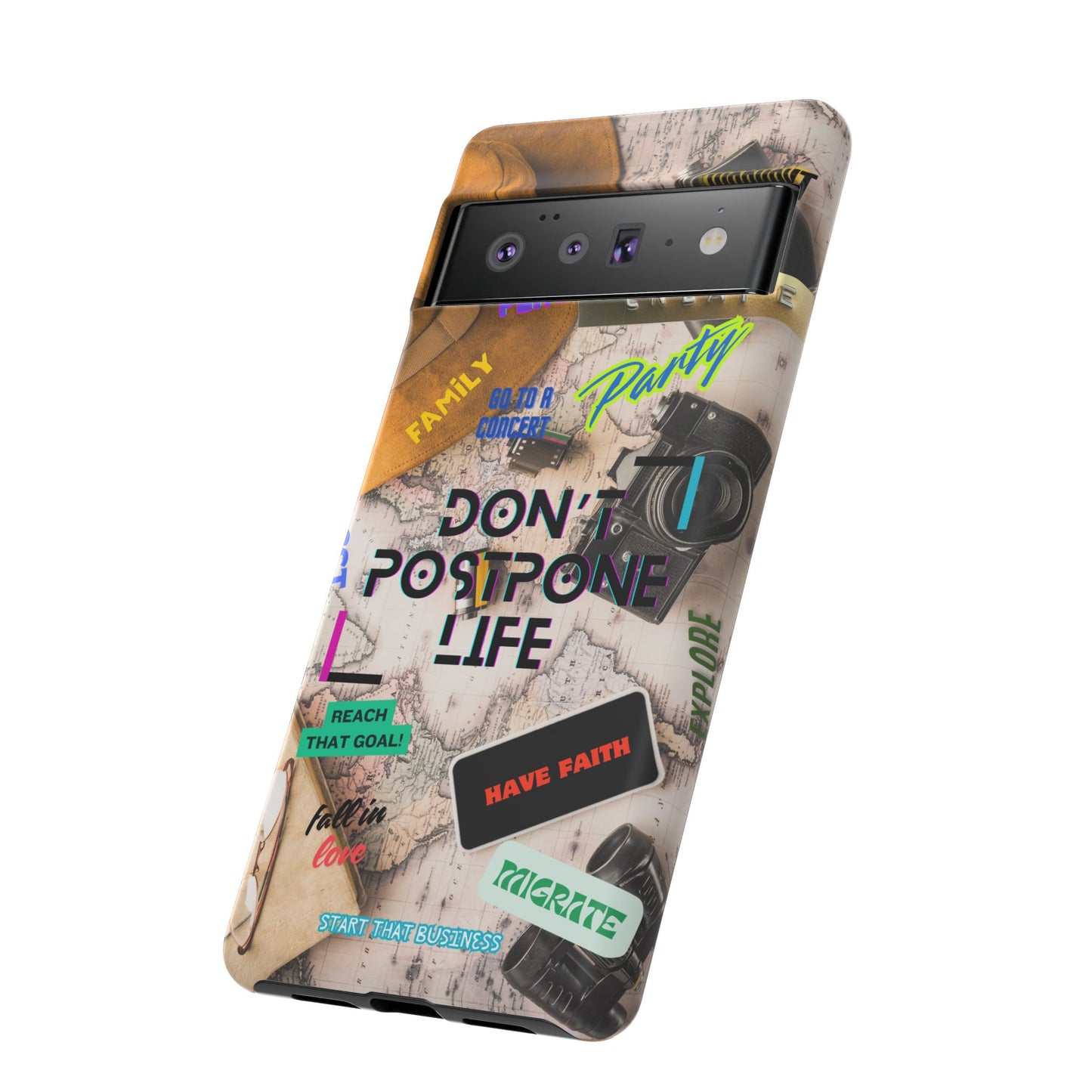 Don't Postpone Life: Motivational phone case for iPhone, Samsung Galaxy and Google Pixel devices