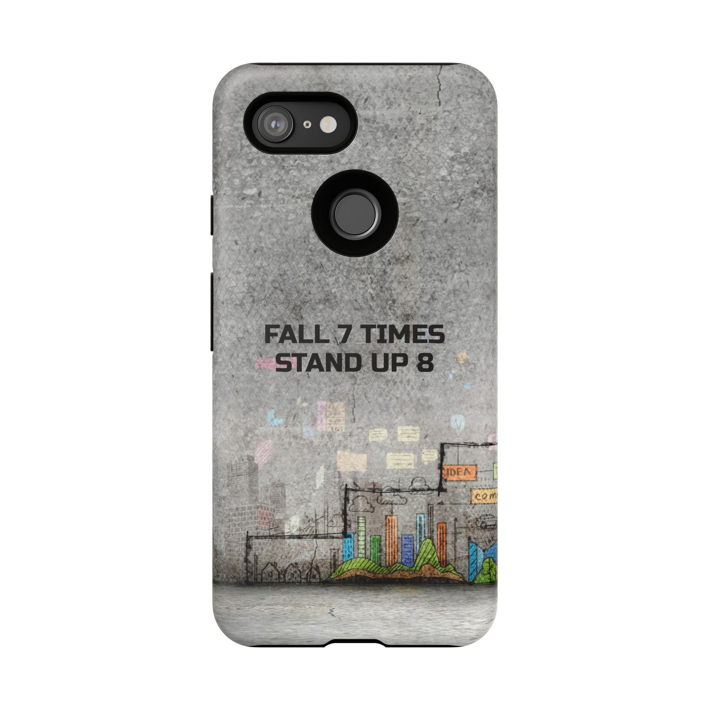 Fall 7 Times, Stand Up 8: motiverende case voor iPhone-, Galaxy- en Pixel-telefoons