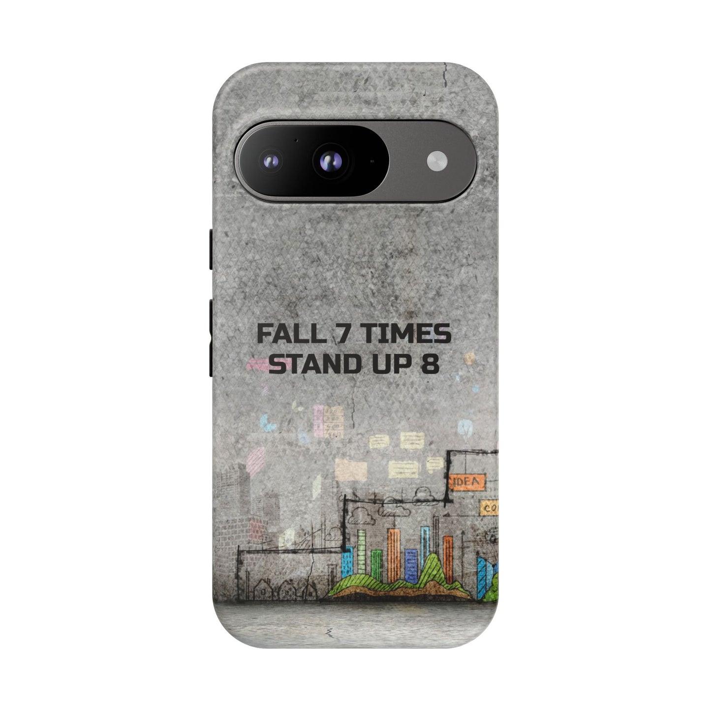 Fall 7 Times, Stand Up 8: motiverende case voor iPhone-, Galaxy- en Pixel-telefoons