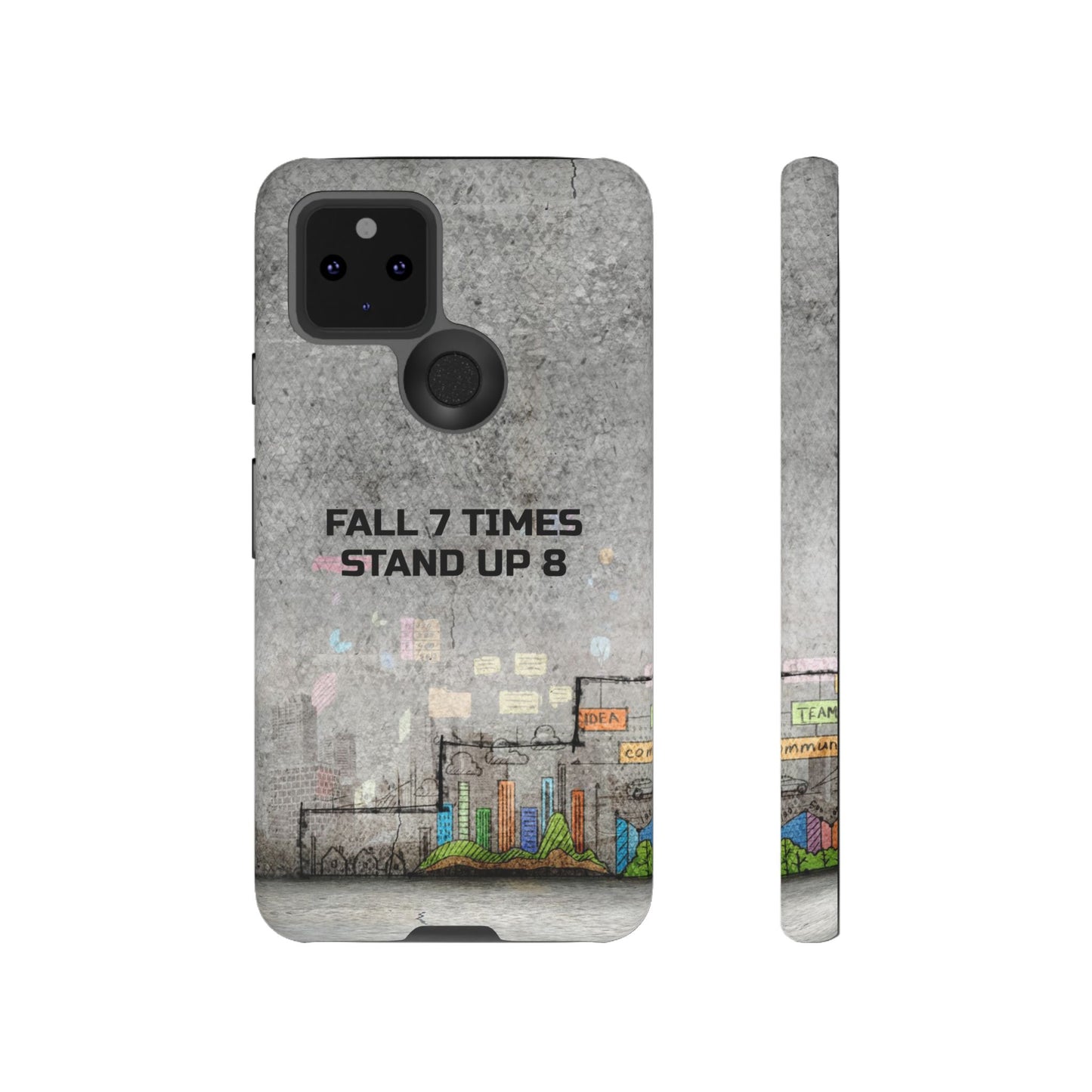 Fall 7 Times, Stand Up 8: motiverende case voor iPhone-, Galaxy- en Pixel-telefoons