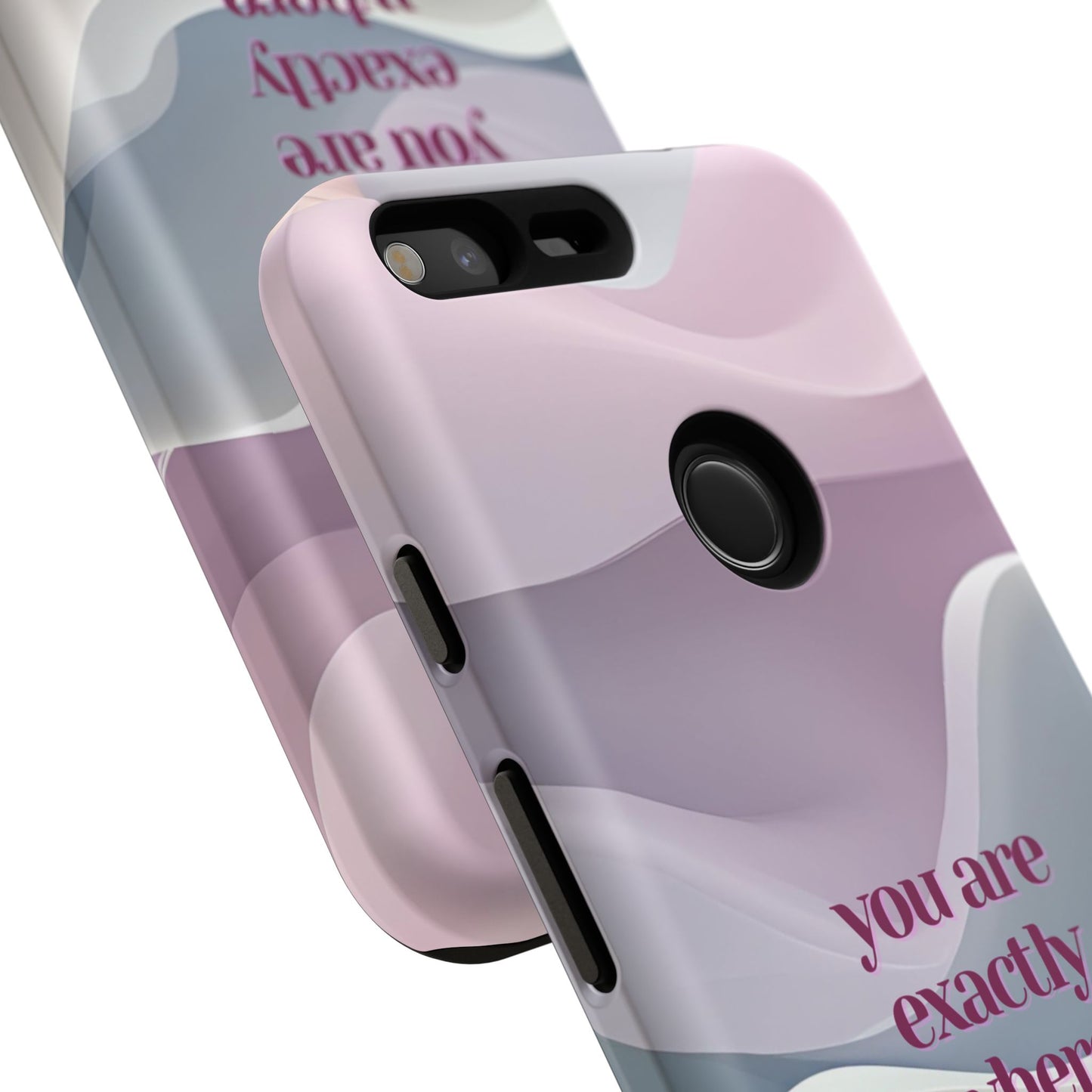 You are exactly where you need to be: Tough Case for iPhone, Samsung Galaxy and Google Pixel
