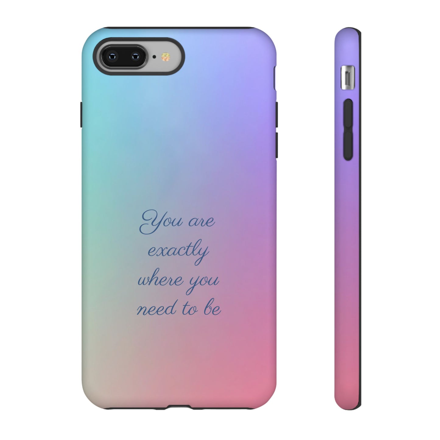 You are exactly where you need to be: Tough Case for iPhone, Samsung Galaxy and Google Pixel