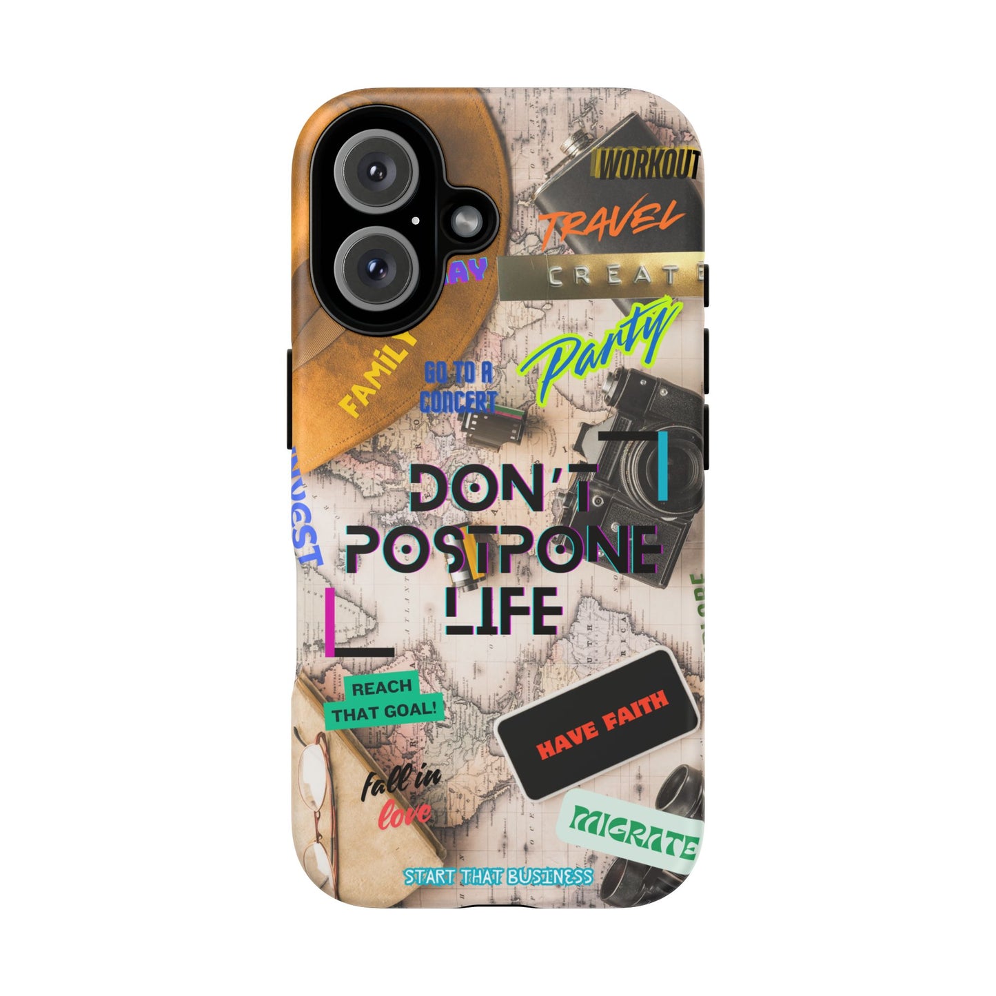 Don't Postpone Life: Motivational phone case for iPhone, Samsung Galaxy and Google Pixel devices