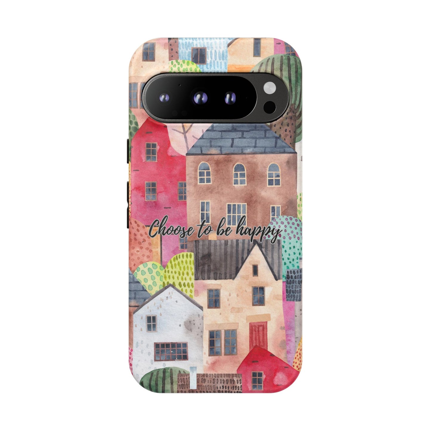 Choose to be Happy: Inspiring Case for iPhone, Samsung Galaxy and Google Pixel devices