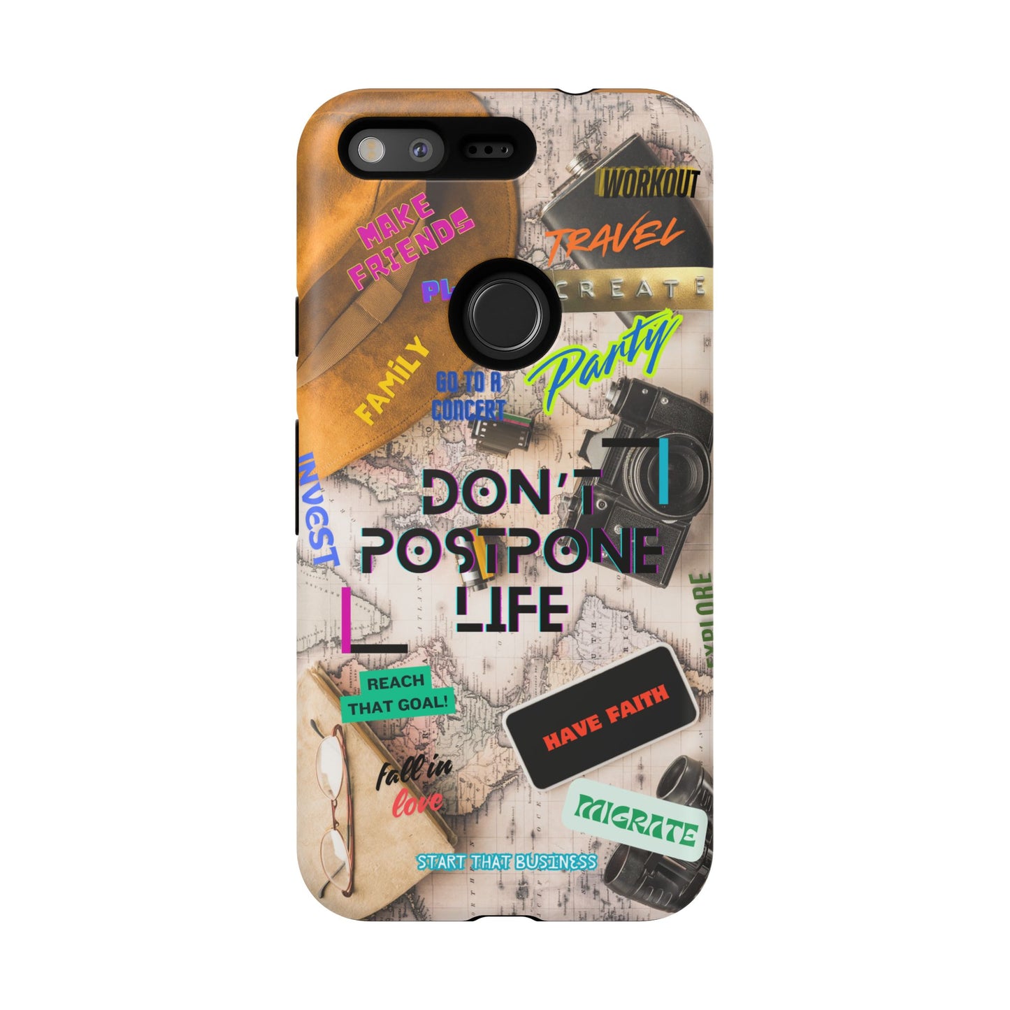 Don't Postpone Life: Motivational phone case for iPhone, Samsung Galaxy and Google Pixel devices