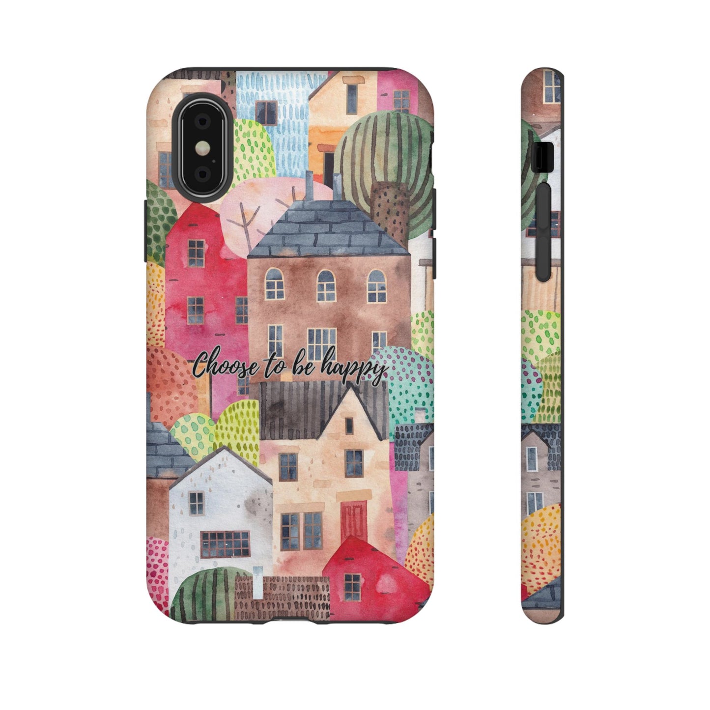 Choose to be Happy: Inspiring Case for iPhone, Samsung Galaxy and Google Pixel devices
