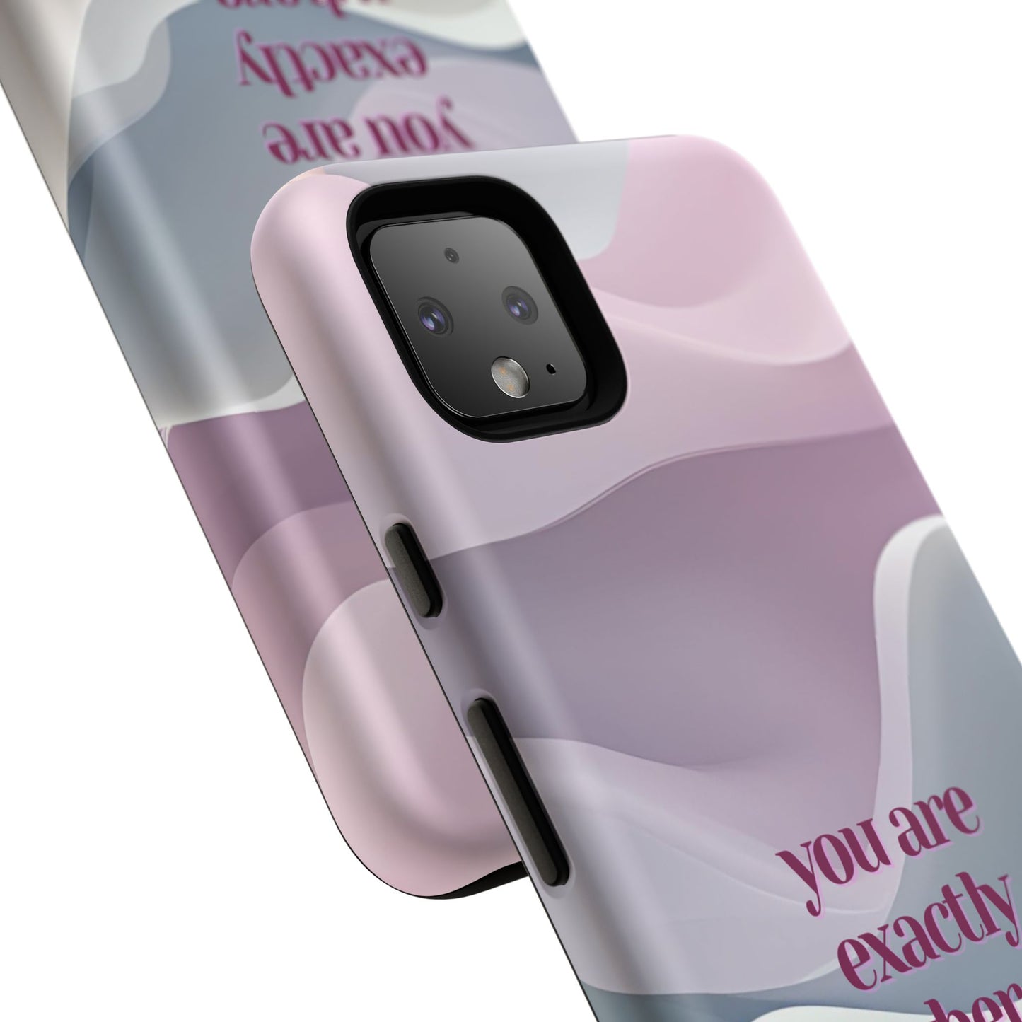 You are exactly where you need to be: Tough Case for iPhone, Samsung Galaxy and Google Pixel