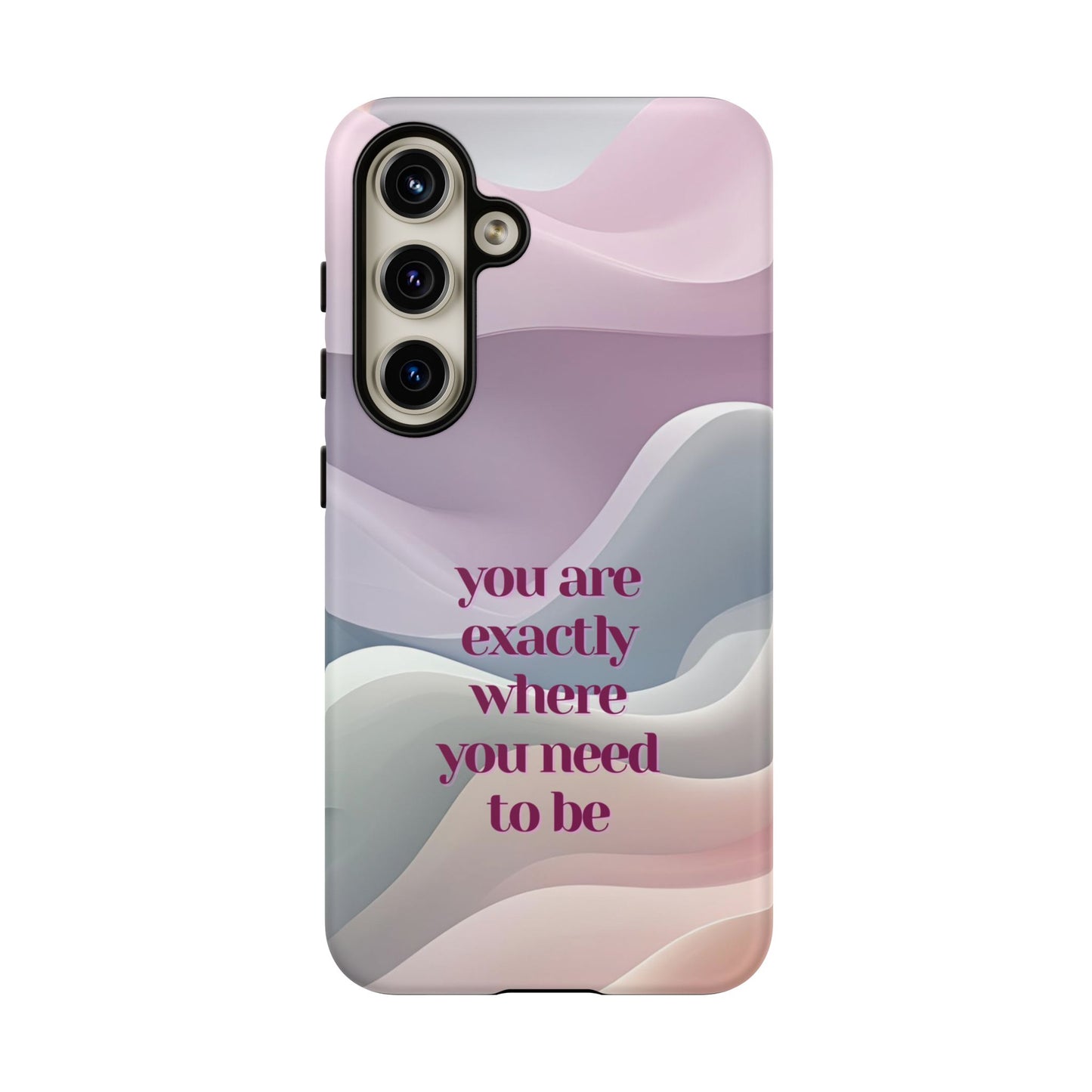 You are exactly where you need to be: Tough Case for iPhone, Samsung Galaxy and Google Pixel