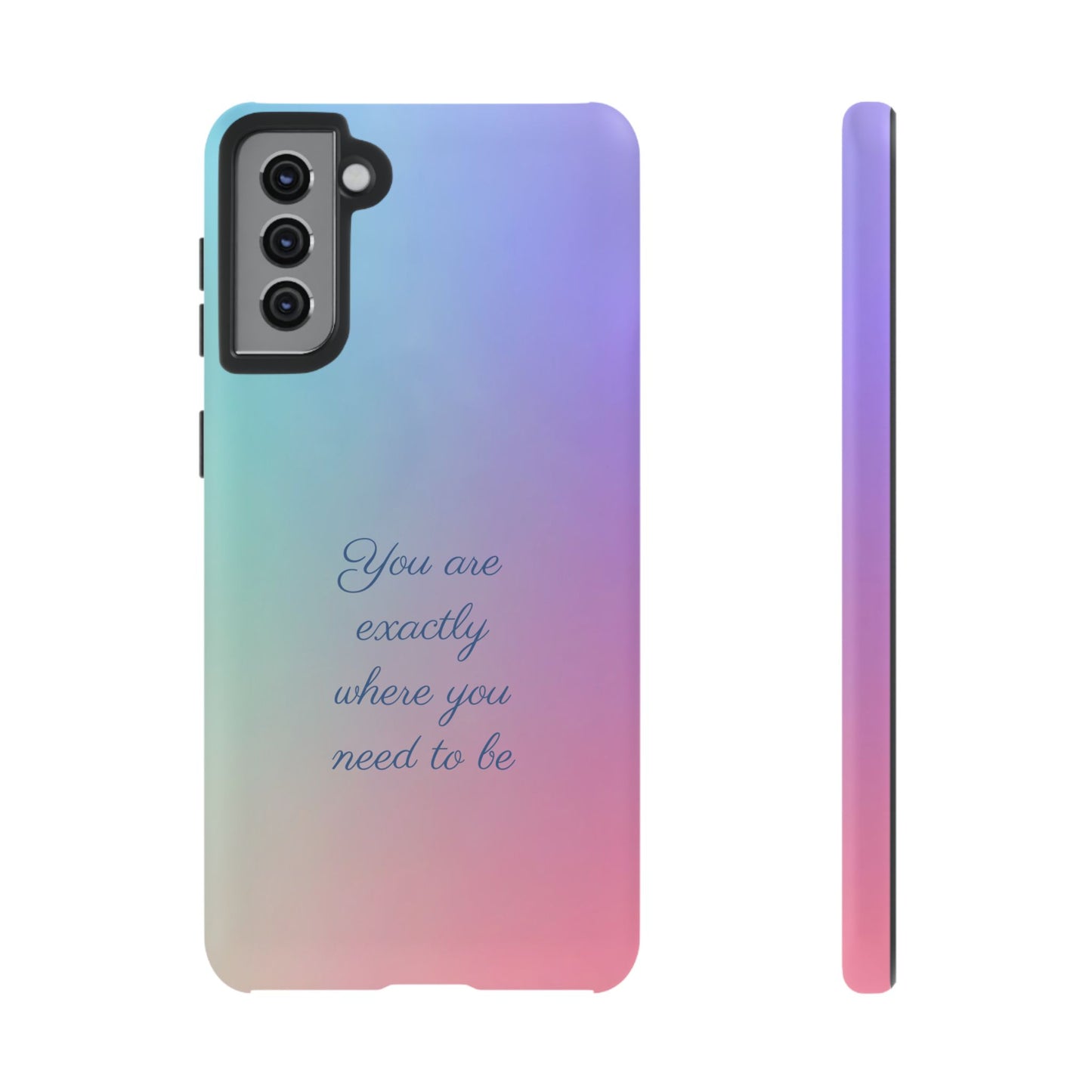 You are exactly where you need to be: Tough Case for iPhone, Samsung Galaxy and Google Pixel
