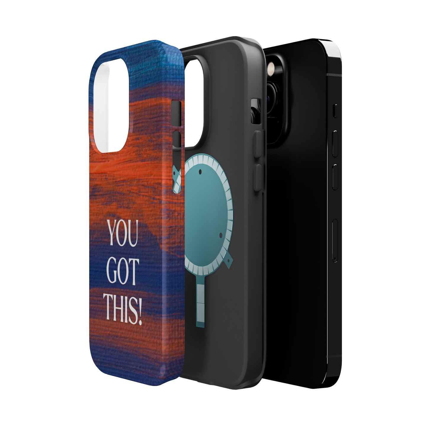 You Got This! (MagSafe version): Inspiring Case for iPhone