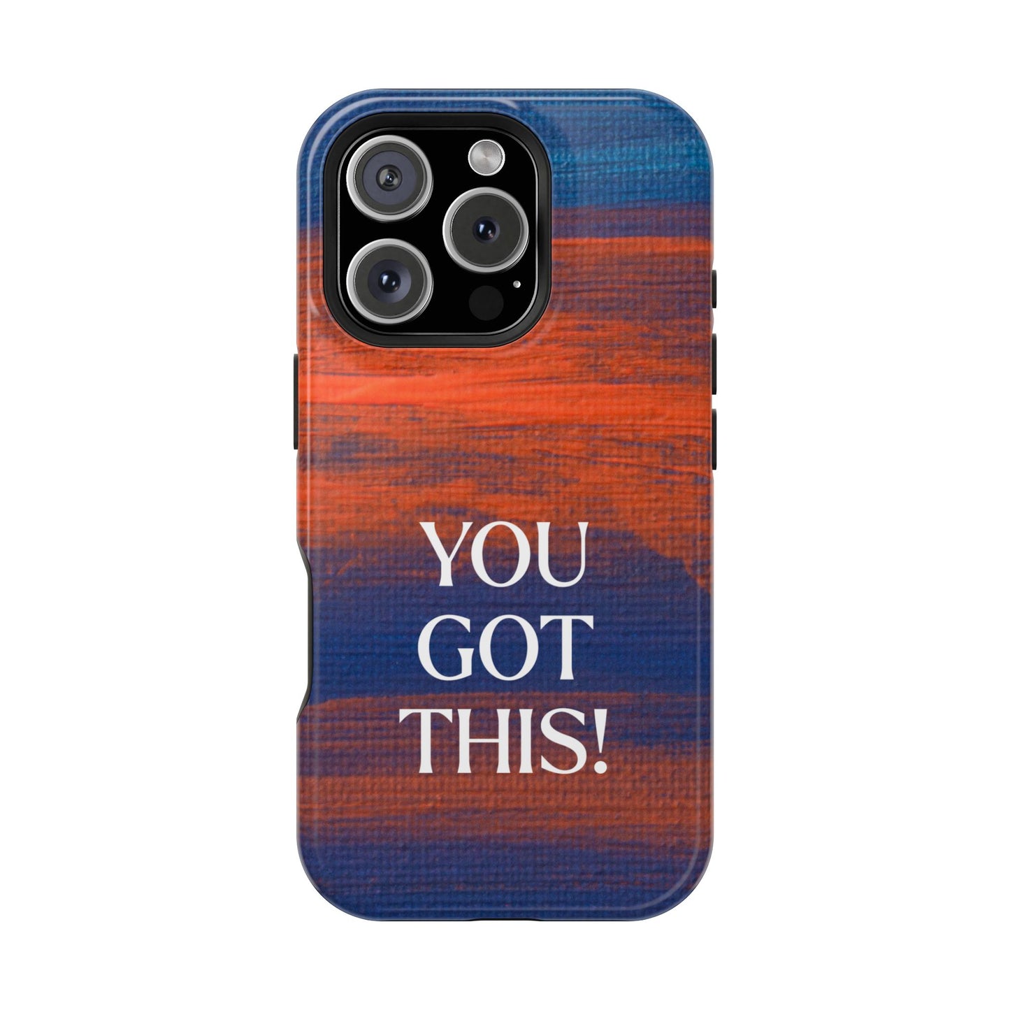 You Got This! (MagSafe version): Inspiring Case for iPhone