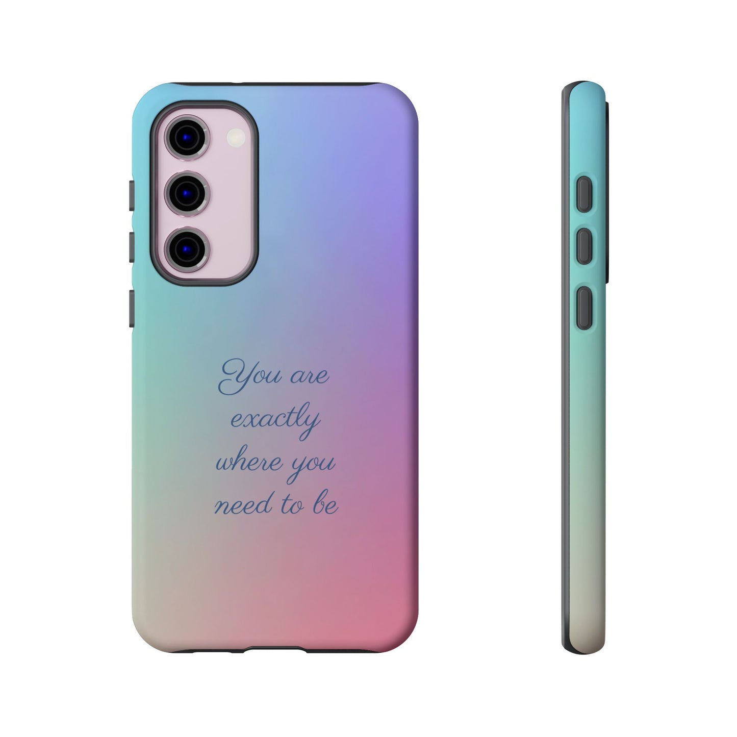 You are exactly where you need to be: Tough Case for iPhone, Samsung Galaxy and Google Pixel