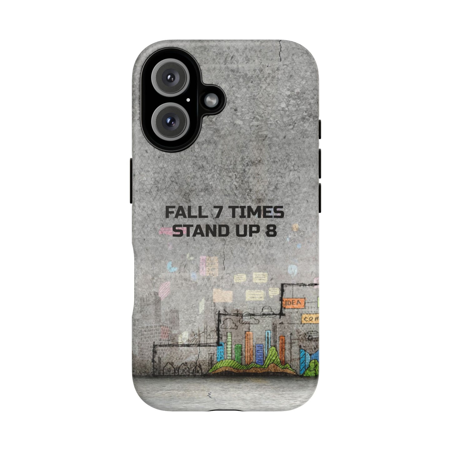 Fall 7 Times, Stand Up 8: motiverende case voor iPhone-, Galaxy- en Pixel-telefoons