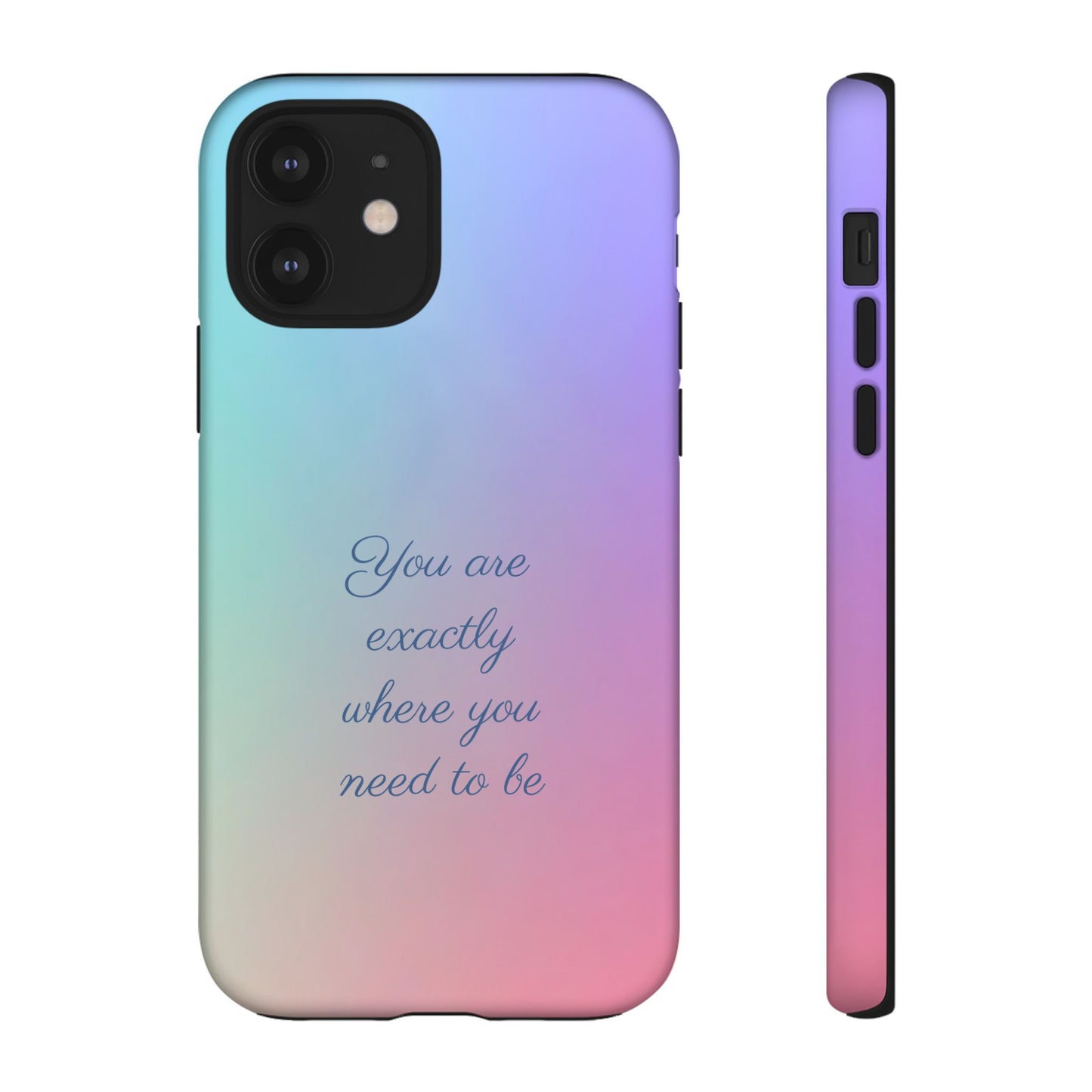 You are exactly where you need to be: Tough Case for iPhone, Samsung Galaxy and Google Pixel