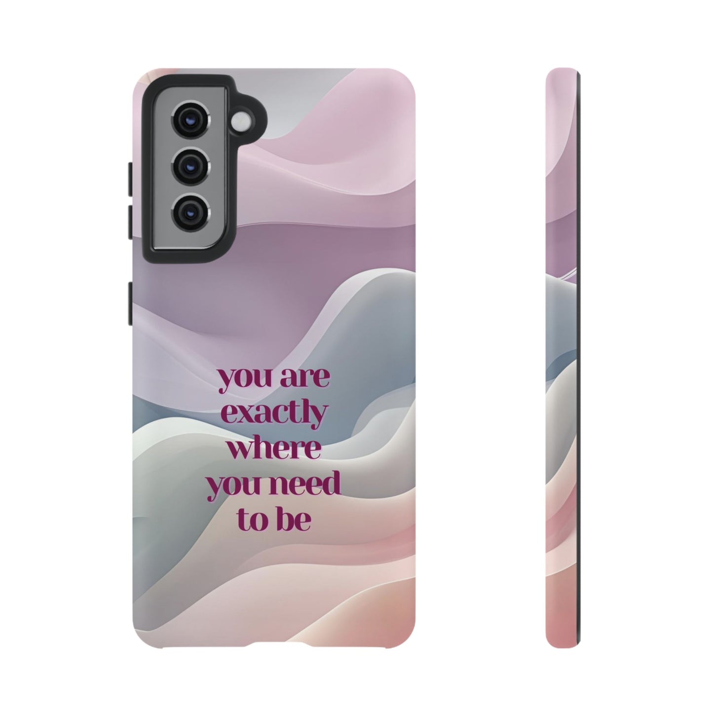 You are exactly where you need to be: Tough Case for iPhone, Samsung Galaxy and Google Pixel