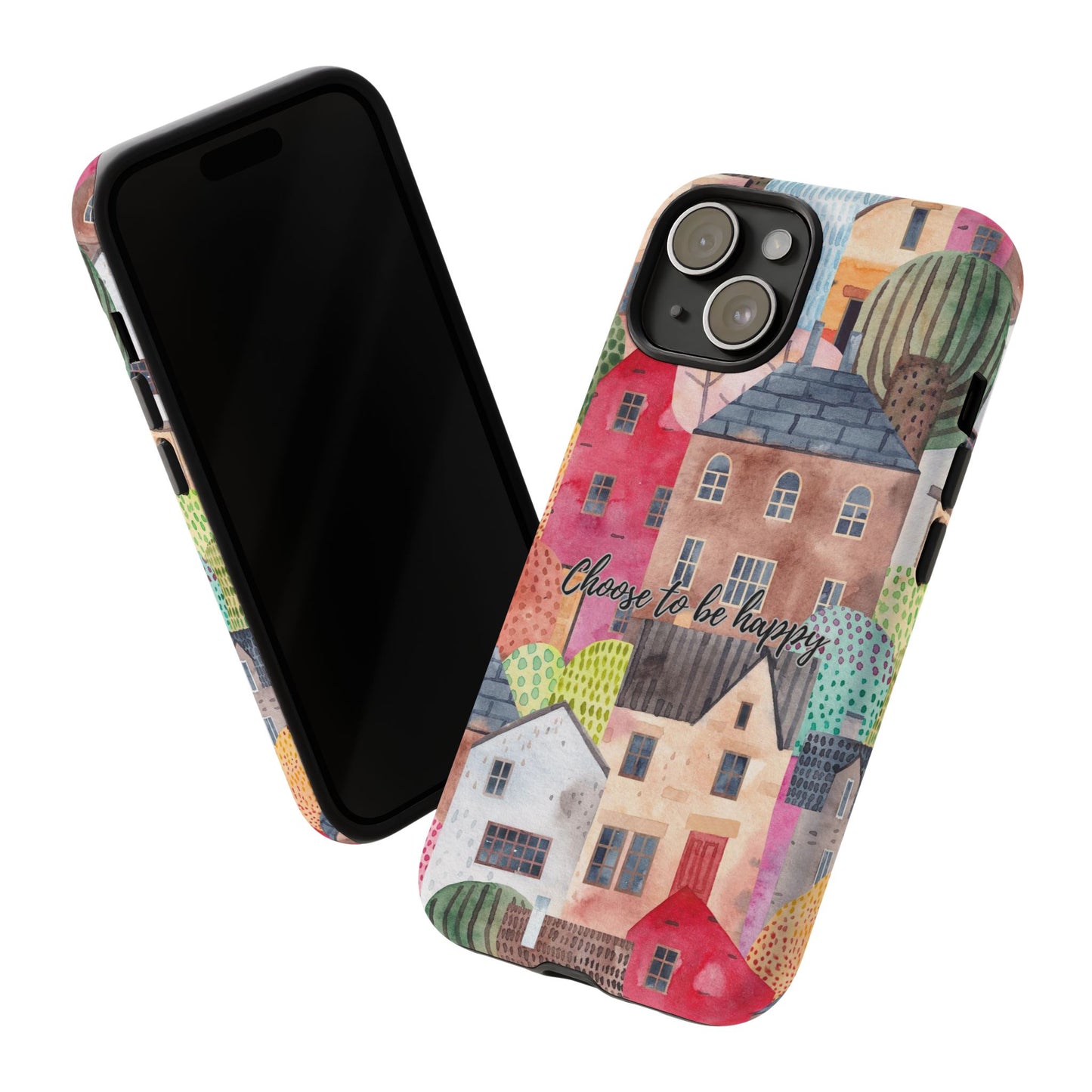 Choose to be Happy: Inspiring Case for iPhone, Samsung Galaxy and Google Pixel devices