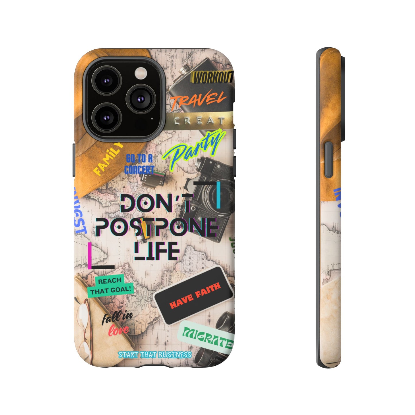 Don't Postpone Life: Motivational phone case for iPhone, Samsung Galaxy and Google Pixel devices