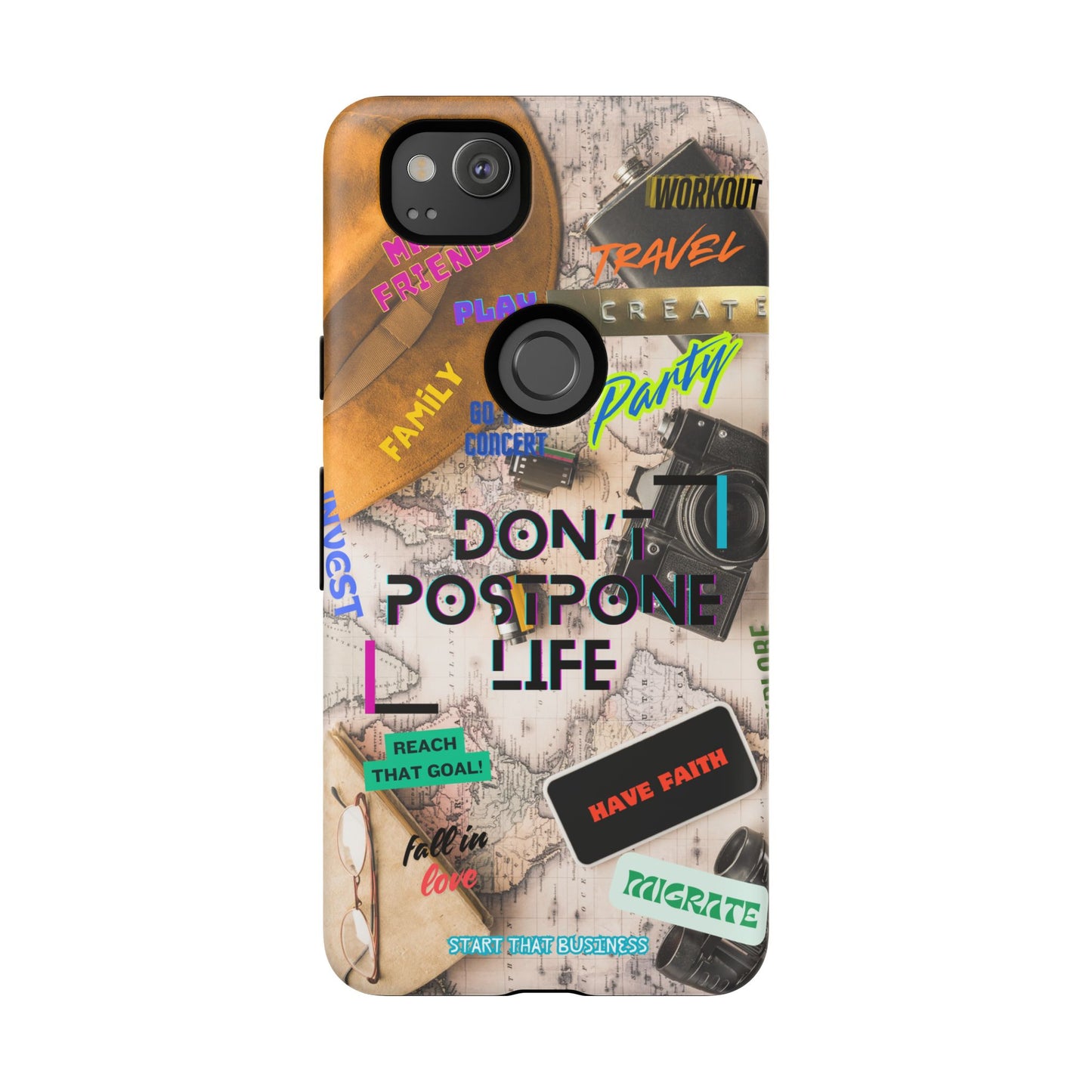 Don't Postpone Life: Motivational phone case for iPhone, Samsung Galaxy and Google Pixel devices