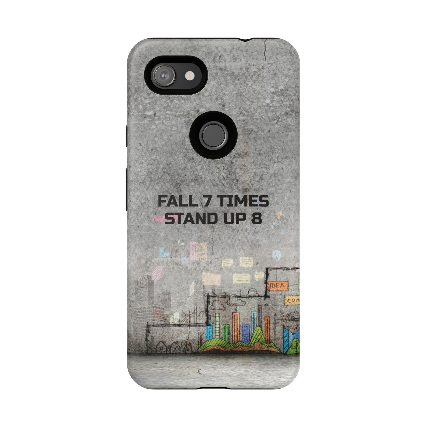 Fall 7 Times, Stand Up 8: motiverende case voor iPhone-, Galaxy- en Pixel-telefoons