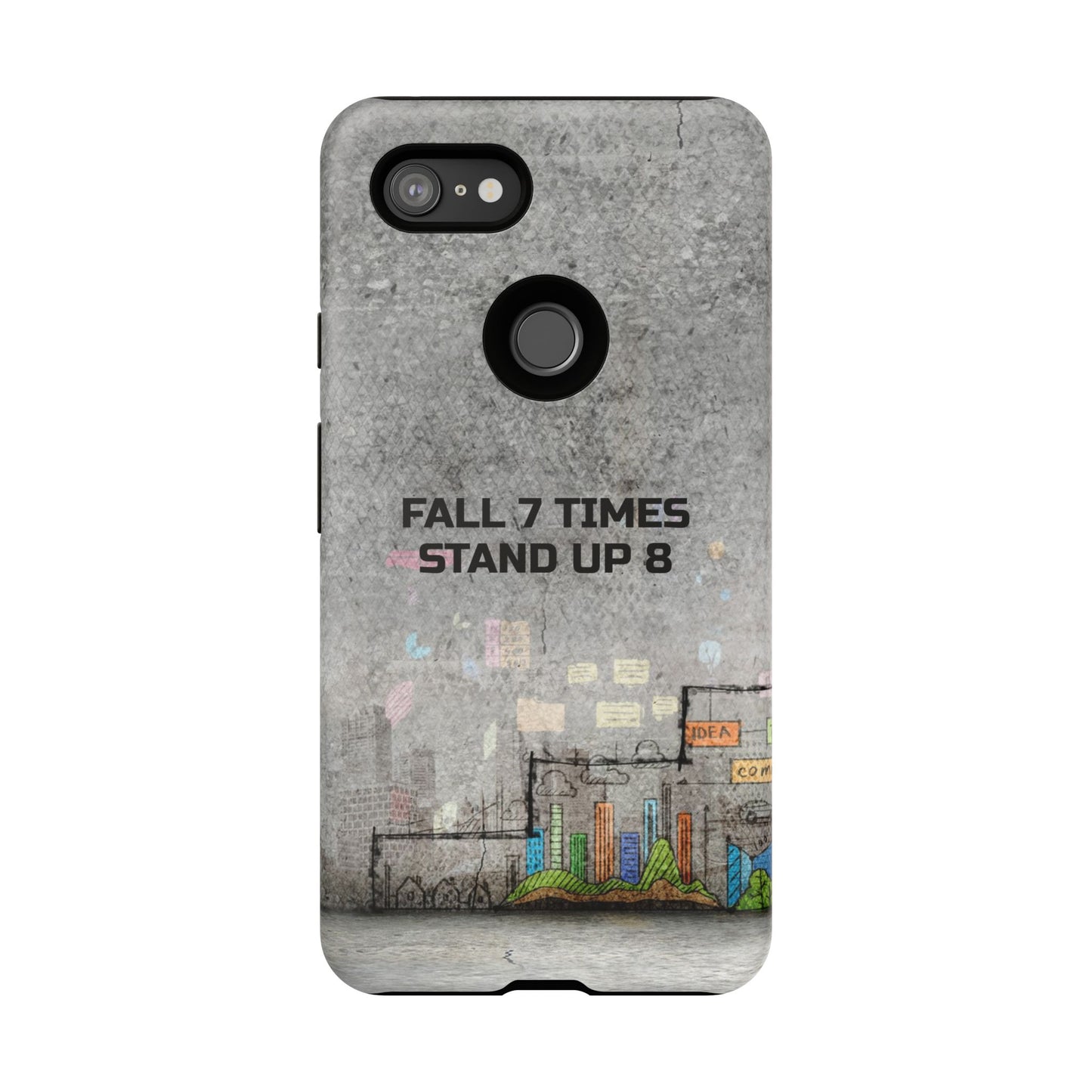 Fall 7 Times, Stand Up 8: motiverende case voor iPhone-, Galaxy- en Pixel-telefoons