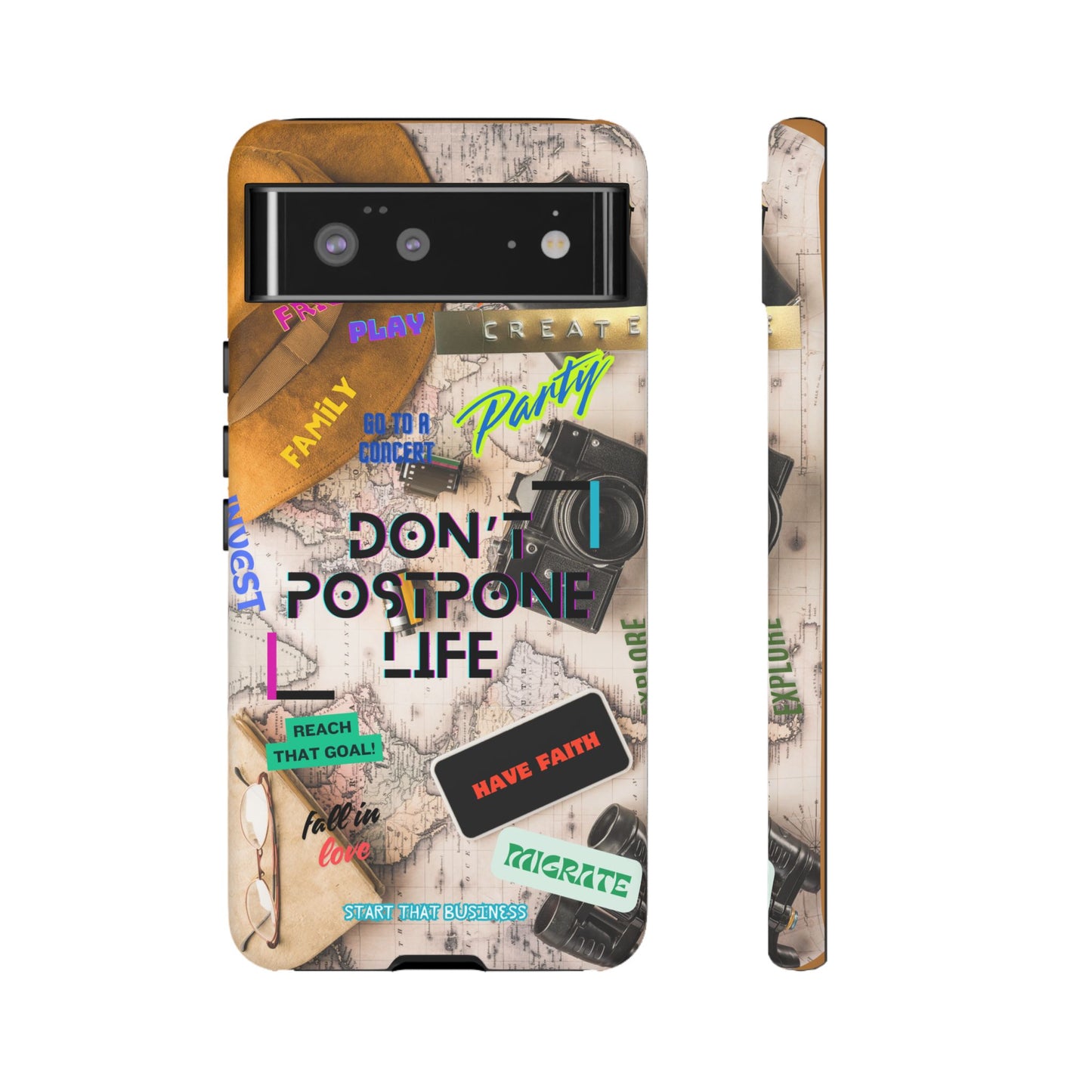 Don't Postpone Life: Motivational phone case for iPhone, Samsung Galaxy and Google Pixel devices