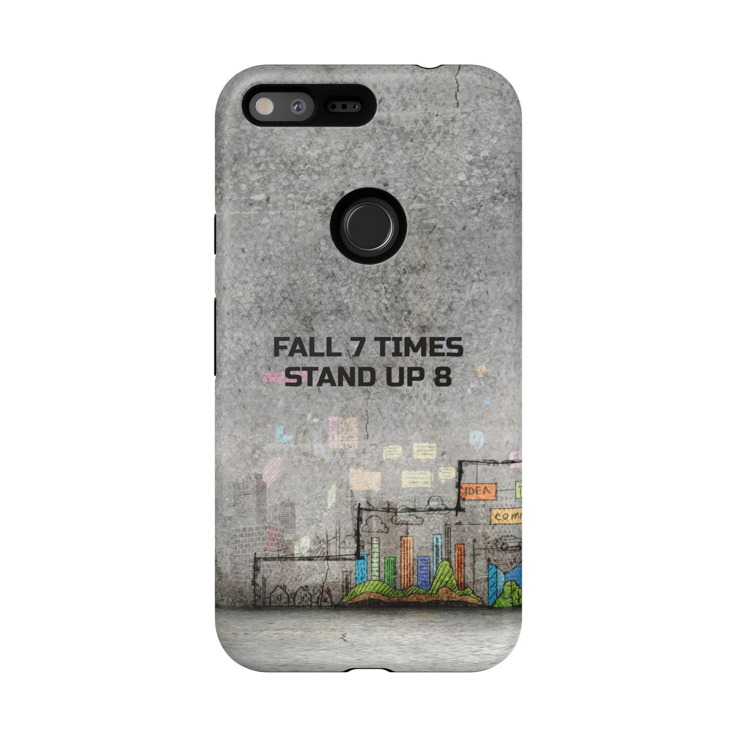 Fall 7 Times, Stand Up 8: motiverende case voor iPhone-, Galaxy- en Pixel-telefoons