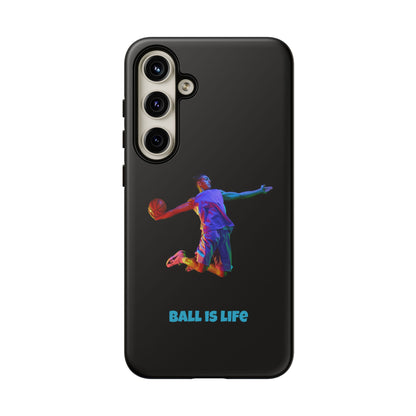 Ball is Life: Basketball Inspired Phone Case for iPhone, Samsung Galaxy and Pixel Devices