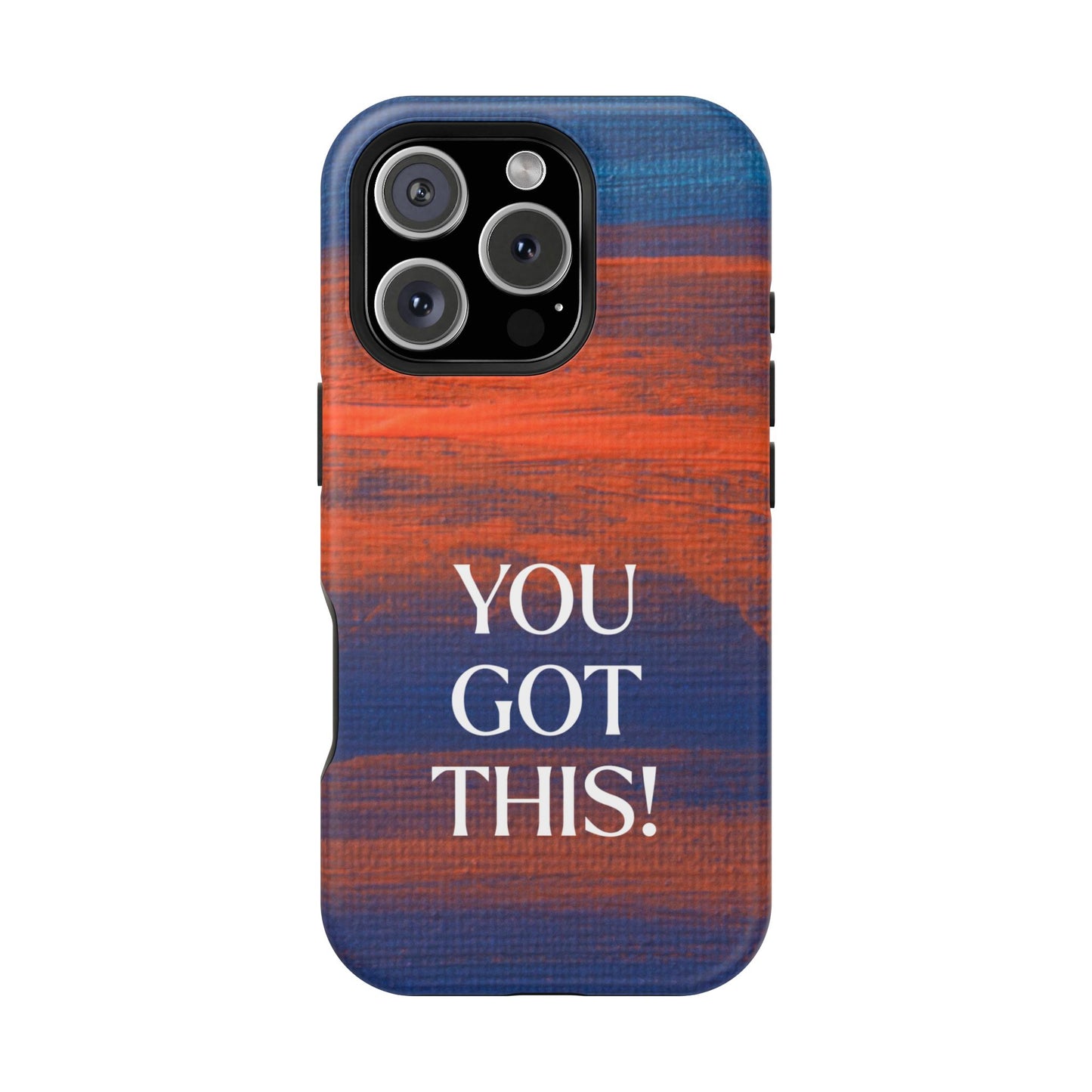 You Got This! (MagSafe version): Inspiring Case for iPhone