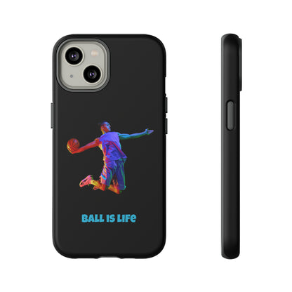 Ball is Life: Tough Phone Case for iPhone, Samsung Galaxy and Pixel Devices