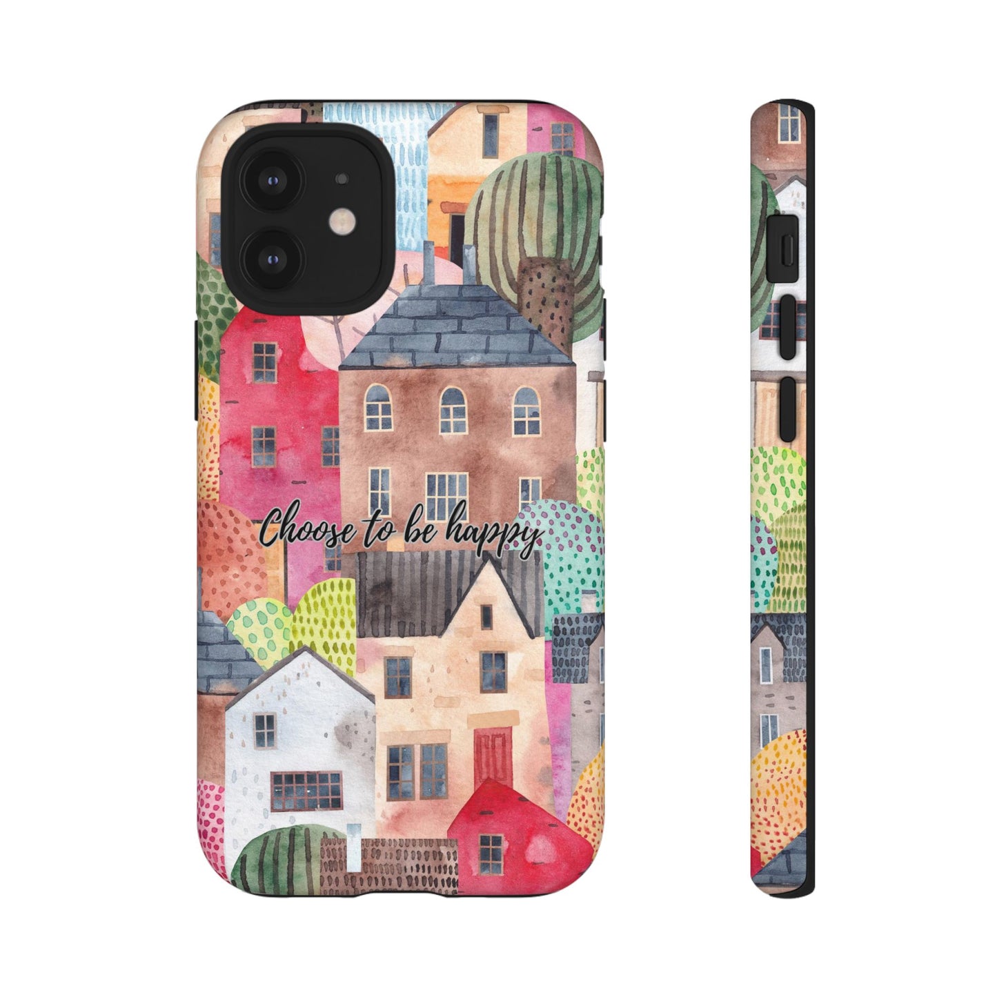 Choose to be Happy: Inspiring Case for iPhone, Samsung Galaxy and Google Pixel devices