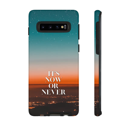 It's Now or Never: Phone case for iPhone, Samsung Galaxy and Google Pixel