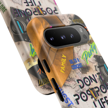 Don't Postpone Life: Motivational phone case for iPhone, Samsung Galaxy and Google Pixel devices