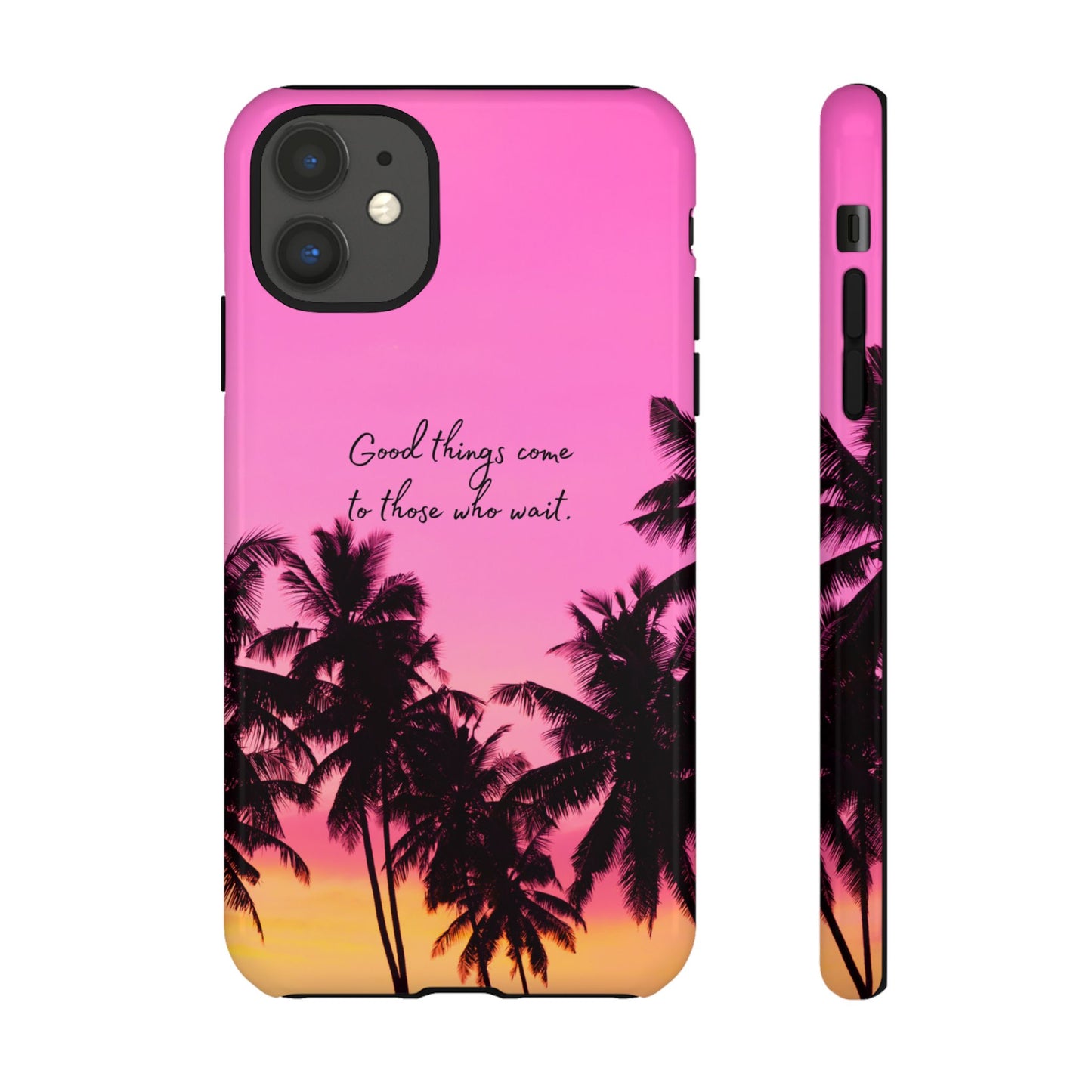 Sunset Serenity: Good things come to those who wait - Phone Case for iPhone, Samsung Galaxy and Google Pixel