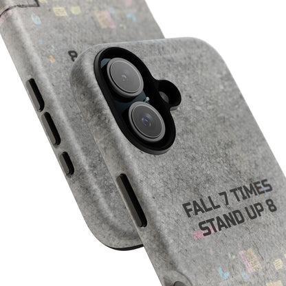 Fall 7 Times, Stand Up 8: Motivational case for iPhone, Galaxy and Pixel phones