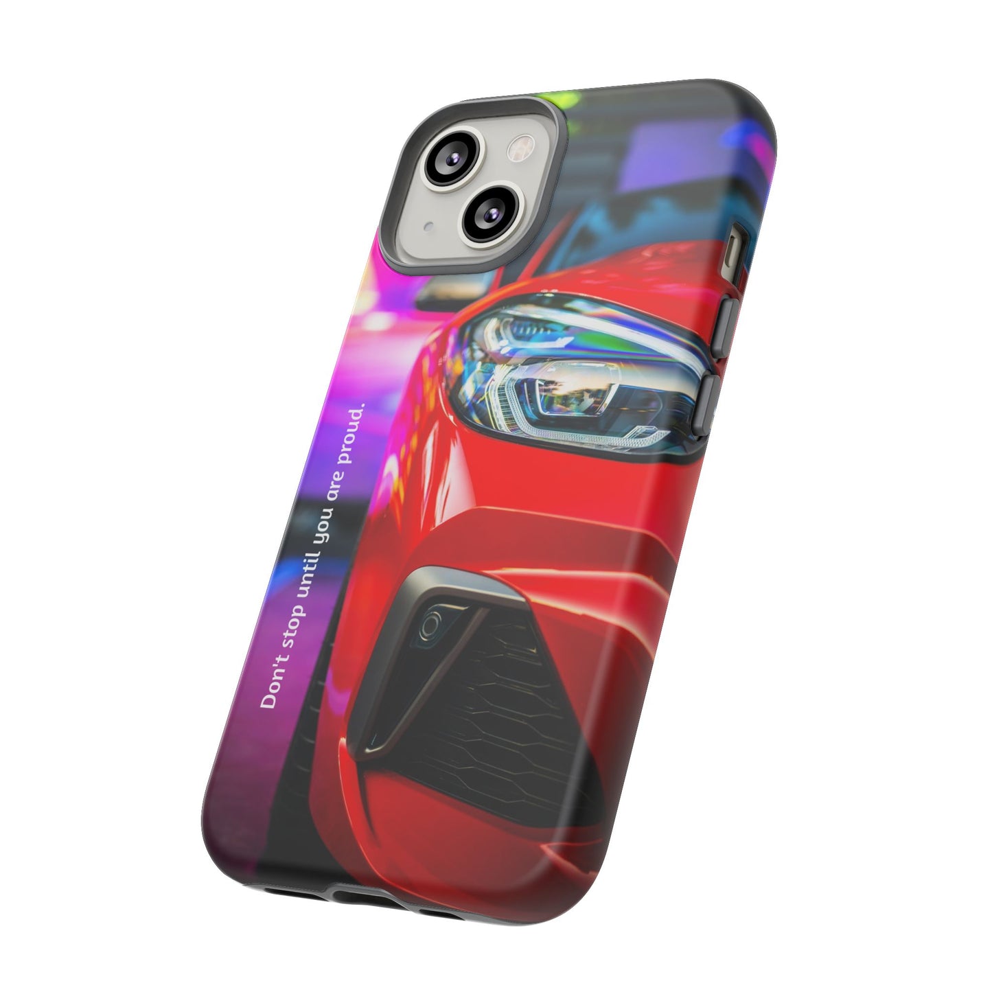 Don't Stop Until You Are Proud: Sports Car illustrated phone case for iPhone, Samsung Galaxy and Google Pixel