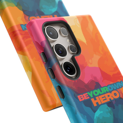 Be Your Own Hero: Inspiring Quote Phone Case for iPhone, Samsung Galaxy and Google Pixel