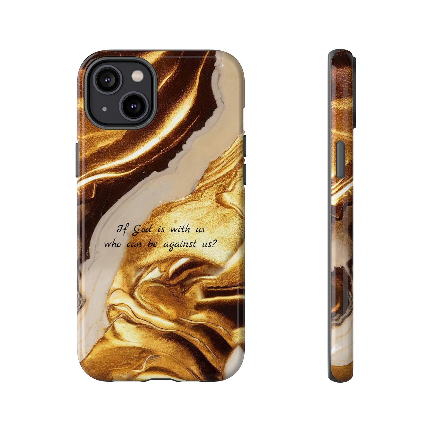 "If God is with us who can be against us?": Inspiring phone case for iPhone, Galaxy and Pixel devices.