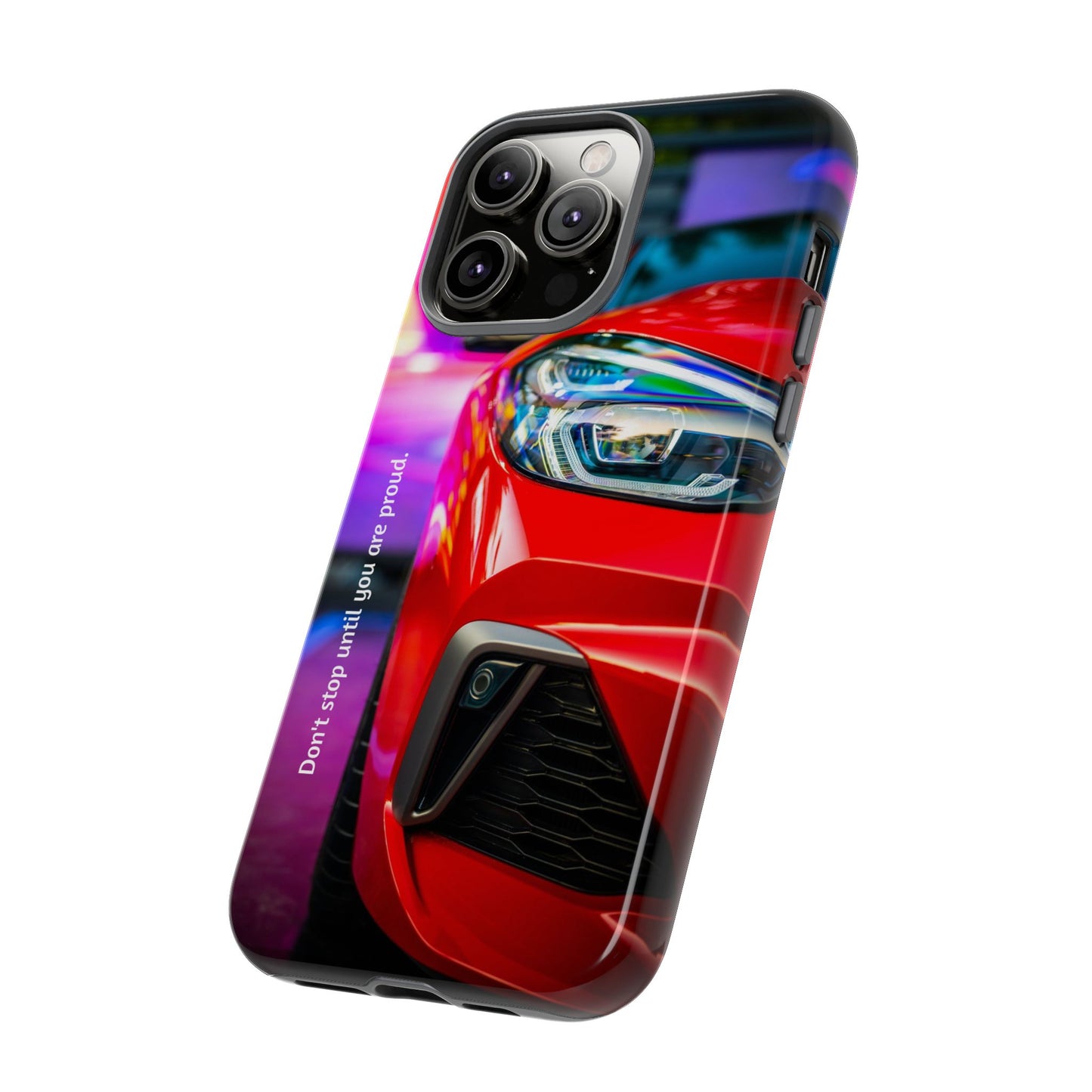 Don't Stop Until You Are Proud: Sports Car illustrated phone case for iPhone, Samsung Galaxy and Google Pixel