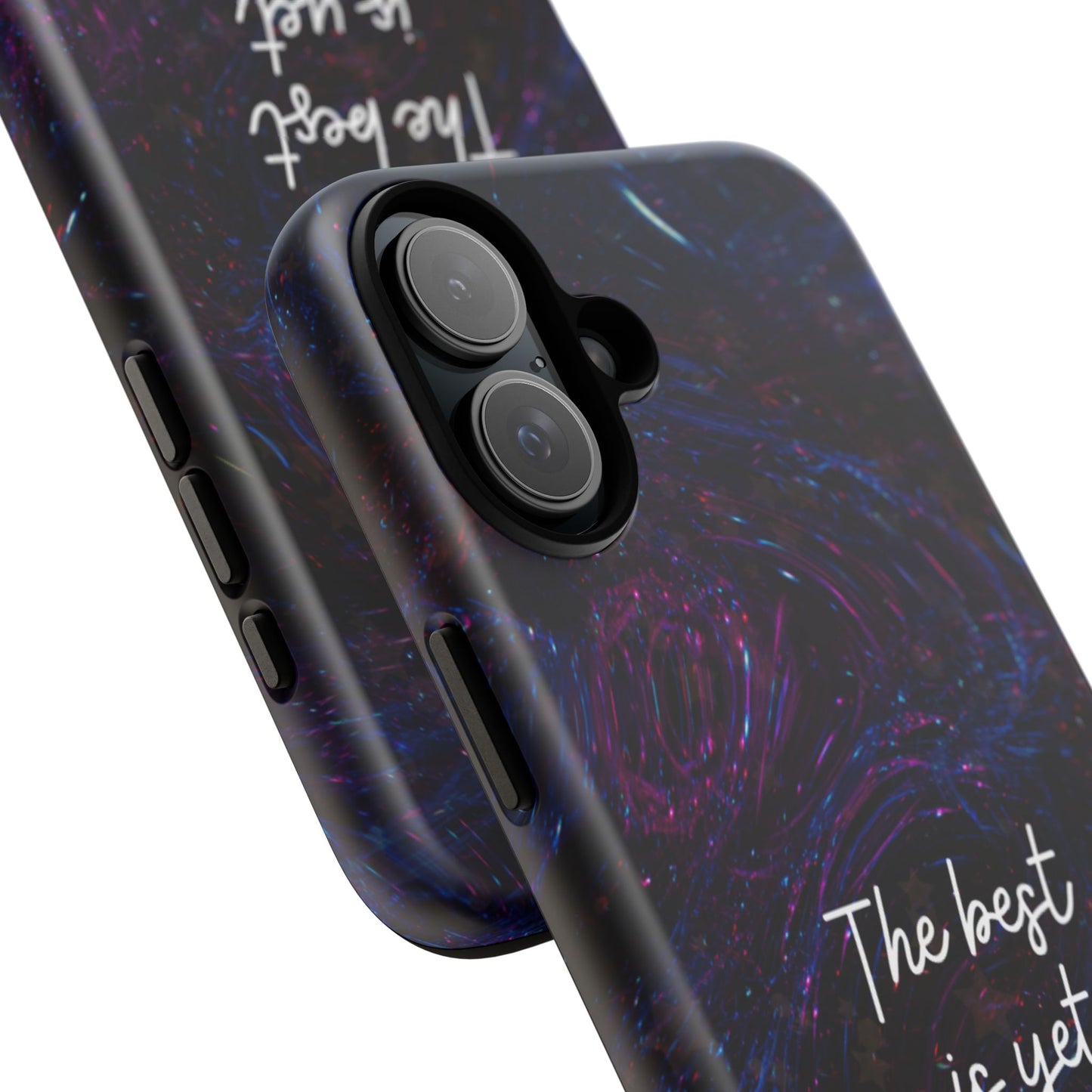 The Best Is Yet To Come: Awe-Inspiring Phone Case for iPhone Samsung Galaxy and Google Pixel