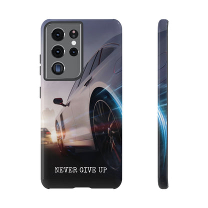 Never Give Up:  Motivational Phone Case for iPhone, Samsung Galaxy and Google Pixel devices