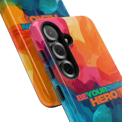 Be Your Own Hero: Inspiring Quote Phone Case for iPhone, Samsung Galaxy and Google Pixel