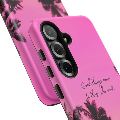 Sunset Serenity: Good things come to those who wait - Phone Case for iPhone, Samsung Galaxy and Google Pixel